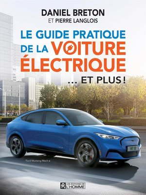 cover image of Le guide pratique de la voiture électrique... et plus!
